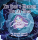 The Night a Mermaid Met the Moon - Book