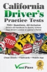California Driver's Practice Tests : 700+ Questions, All-Inclusive Driver's Ed Handbook to Quickly achieve your Driver's License or Learner's Permit (Cheat Sheets + Digital Flashcards + Mobile App) - Book
