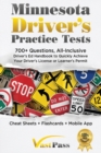 Minnesota Driver's Practice Tests : 700+ Questions, All-Inclusive Driver's Ed Handbook to Quickly achieve your Driver's License or Learner's Permit (Cheat Sheets + Digital Flashcards + Mobile App) - Book