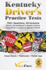 Kentucky Driver's Practice Tests : 700+ Questions, All-Inclusive Driver's Ed Handbook to Quickly achieve your Driver's License or Learner's Permit (Cheat Sheets + Digital Flashcards + Mobile App) - Book