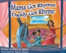 Mama Got Rhythm Daddy Got Rhyme - Book