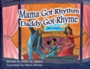 Mama Got Rhythm Daddy Got Rhyme - Book