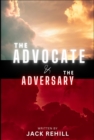The Advocate and The Adversary - eBook