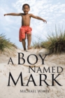 A Boy Named Mark - Book
