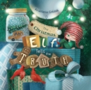 The Christmas Elf Tells the Truth - Book