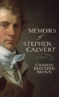 Memoirs of Stephen Calvert - Book