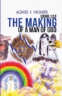 Agnes I. Numer - The Making of a Man of God - Book