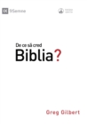 De ce s&#259; cred Biblia? (Why Trust the Bible?) (Romanian) - Book