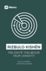 Rizbulo Kishen (Rediscover Church) (Albanian) : Why the Body of Christ Is Essential - Book