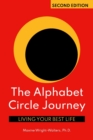 The Alphabet Circle Journey : Living Your Best Life - Book