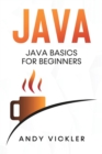 Java : Java Basics for Beginners - Book
