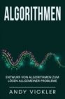Algorithmen : Entwurf von Algorithmen zum Loesen allgemeiner Probleme - Book