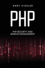 PHP : PHP security and session management - Book