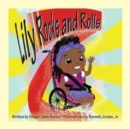 Lily Rocks and Rolls - Book