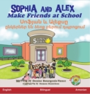Sophia and Alex Make Friends at School : &#1357;&#1400;&#1414;&#1397;&#1377;&#1398; &#1415; &#1329;&#1388;&#1381;&#1412;&#1405;&#1384; &#1384;&#1398;&#1391;&#1381;&#1408;&#1398;&#1381;&#1408; &#1381;& - Book