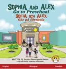 Sophia and Alex Go to Preschool : Sofia och Alex Gar pa forskola - Book