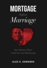 Mortgage Before Marriage - Book