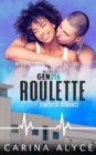 Roulette : A Steamy Vegas Medical Romance - Book