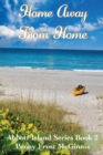 Home Away From Home. Abbott Island Book 2 - Book