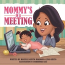 Mommy's in a Meeting - Book