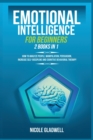 Emotional Intelligence for Beginners : 2 Books in 1: How to Analyze People, Manipulation, Persuasion, Increase Self-Discipline and Cognitive Behavioral Therapy - Book