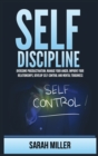 Self-Discipline : Overcome Procrastination, Manage Your Anger, Improve Your Relationships, Develop Self-Control and Mental Toughness - Book