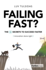 Failing Fast? : The Ten Secrets to Succeed Faster - Book