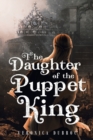 The Daughter of the Puppet King - eBook