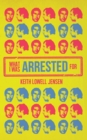 What I Was Arrested For - Book