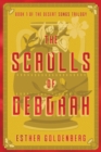 The Scrolls of Deborah : Book 1 of the Desert Scrolls Trilogy - Book