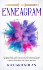 Enneagram : A Complete Guide to Self-Discovery and Self-Realization Through the Wisdom of the Enneagram, Learning the 9 Personality Types to Improve Relationships With Yourself and Others - Book