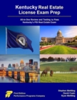 Kentucky Real Estate License Exam Prep : All-in-One Review and Testing to Pass Kentucky's PSI Real Estate Exam - Book