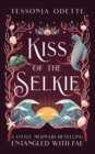 Kiss of the Selkie : A Little Mermaid Retelling - Book