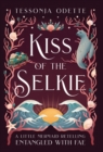 Kiss of the Selkie : A Little Mermaid Retelling - Book