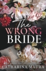 The Wrong Bride : Ares and Raven's story - Book