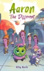 Aaron the Different : A Story of Courage, Belonging, and Acceptance - eBook