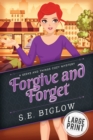 Forgive and Forget : A Small Town Amateur Sleuth Mystery - Book
