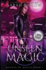 Unseen Magic : A Reluctant Heroine Urban Fantasy - Book