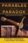 Parables and Paradox : The Offensive Gospel - Book