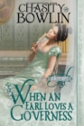 When an Earl Loves a Governess - Book