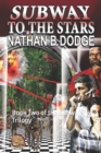 Subway to the Stars : Book Two of the Subway Trilogy - Book