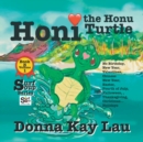 Honi the Honu Turtle : No Birthday, New Year, Valentines, Chinese New Year, Easter, Fourth of July, Halloween, Thanksgiving, Christmas...Holidays Book 8 Volume 1 - Book