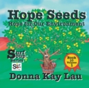 Hope Seeds : Hope for Our Environment Book 10 Volume 1 - Book