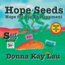 Hope Seeds : Hope for Our Environment Book 10 Volume 2 - Book