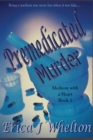 Premedicated Murder : A Psychic Mystery - Book