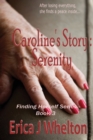 Caroline's Story : Serenity - Book