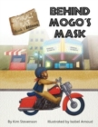 Behind Mogo's Mask - Book