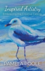 Inspired Artistry - Embracing the Creative Calling - Book