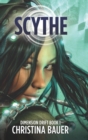 Scythe : Alien Romance Meets Science Fiction Adventure - Book
