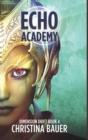 ECHO Academy : Alien Romance Meets Science Fiction Adventure - Book